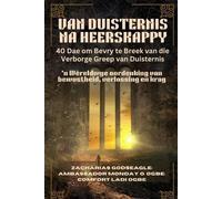 Zacharias Godseagl VAN DUISTERNIS NA HEERSKAPPY - 40 Dae om Bevry te (Tascabile)