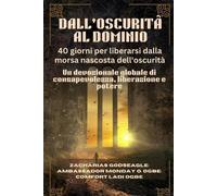 Zacharias Godseagle Am DALL'OSCURITÀ AL DOMINIO - 40 giorni per libe (Tascabile)