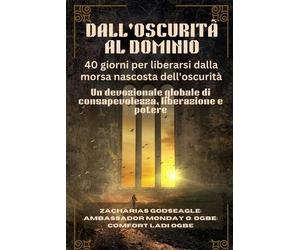 Zacharias Godseagle Am DALL'OSCURITÀ AL DOMINIO - 40 giorni per libe (Tascabile)