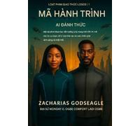 Zacharias Godseagle Ambassa MÃ HÀNH HƯƠNG - Sự thức tỉnh của AI (Loạ (Tascabile)