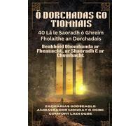 Zacharias Godseagle Ambassa Ó DORCHADAS GO TIOMNAIS - 40 Lá le Saora (Tascabile)