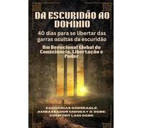 Zacharias Godseagle Com DA ESCURIDÃO AO DOMÍNIO - 40 dias para se l (Tascabile)