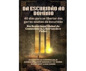 Zacharias Godseagle Com DA ESCURIDÃO AO DOMÍNIO - 40 dias para se l (Tascabile)