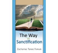 Zacharias Tanee Fomum ZTF Books Online John H Fe The Way of Sanctifi (Tascabile)
