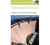 Zachary A. Smith Grenetta Thomassey Ph.D. Freshwater Issues (Copertina rigida)