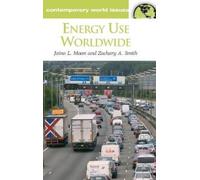 Zachary A. Smith Jaina L. Moan Energy Use Worldwide (Copertina rigida)