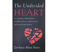 Zachary Alan Starr The Undivided Heart (Copertina rigida)