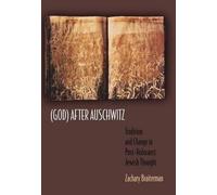 Zachary Braiterman (God) After Auschwitz (Copertina rigida)