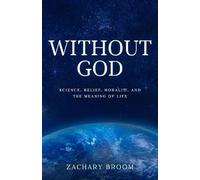 Zachary Broom Without God (Tascabile)