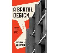 Zachary C. Solomon A Brutal Design (Tascabile)