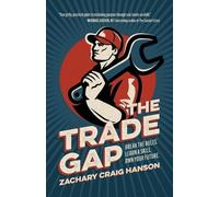 Zachary Craig Hanson The Trade Gap (Tascabile)