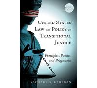 Zachary D. Kaufm United States Law and Policy on Transitional Justi (Tascabile)