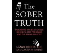 Zachary Dodes Lance Dodes The Sober Truth (Tascabile)