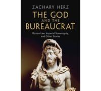Zachary Herz The God and the Bureaucrat (Copertina rigida)