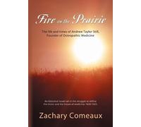 Zachary J. Comeaux Fire on the Prairie (Tascabile)
