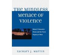Zachary J. Martin The Mindless Menace of Violence (Tascabile)