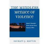 Zachary J. Martin The Mindless Menace of Violence (Tascabile)