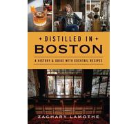 Zachary Lamothe Distilled in Boston (Tascabile)