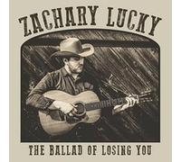 Zachary Lucky - Ballad of Losing You - CD - K72z