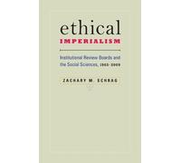 Zachary M. Schrag Ethical Imperialism (Copertina rigida)