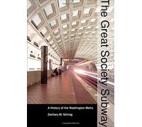 Zachary M. Schrag The Great Society Subway (Tascabile)