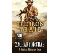 Zachary McCrae The Iron Trail (Tascabile)