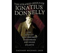 Zachary Michael Jack The Strange Genius of Ignatius Donnelly (Copertina rigida)