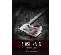 Zachary O'Shea Grease Paint (Tascabile) Crimson Threads