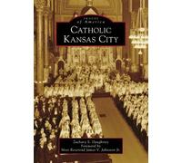 Zachary S Daughtrey Catholic Kansas City (Tascabile) Images of America