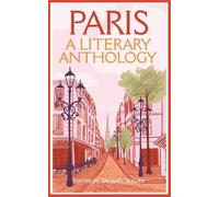 Zachary Seager Paris: A Literary Anthology (Tascabile)