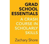 Zachary Shore Grad School Essentials (Tascabile)