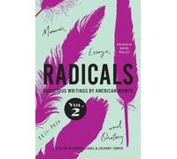 Zachary Turpin Radicals, Volume 2: Memoir, Essays, and Oratory (Tascabile)