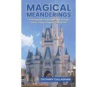 Zachary Tyler Callaghan Magical Meanderings (Tascabile) Park Pursuit