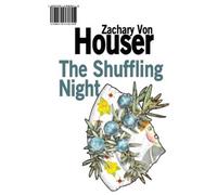 Zachary Von Houser The Long Shift / The Shuffling Night (Tascabile)