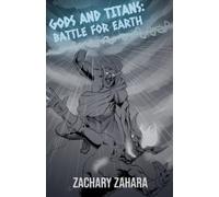 Zachary Zahara Gods and Titans (Tascabile)