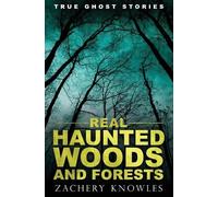 Zachery Knowles True Ghost Stories (Tascabile) True Ghost Stories