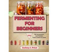 Zachery S Priest Fermenting For Beginners (Tascabile)