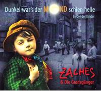 Zaches & Die Grenzgaenger - Dunkel War'S Der Mond Sch