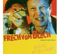 Zaches & Zinnober - Frech vom Blech