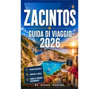 ZACINTOS GUIDA DI VIAGGIO 2026: Esplora la Spiaggia del Relitto, le Grotte Blu, le Baie Turchesi, le Tartarughe Marine Caretta Caretta, i Villaggi Tradizionali e l'Autentica Cucina Greca.