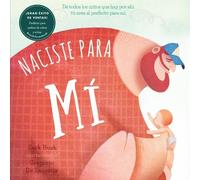 Zack Bush Naciste Para Mi / Made for Me (Libro di cartone)