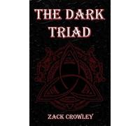 Zack Crowley The Dark Triad (Tascabile)