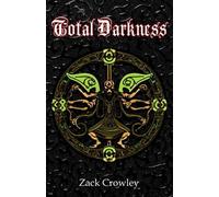 Zack Crowley Total Darkness (Tascabile)