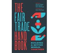 Zack Gross Gavin Fridell The Fair Trade Handbook (Tascabile)