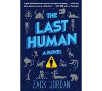 Zack Jordan The Last Human (Tascabile)