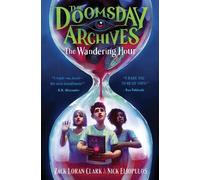 Zack Loran Clark Nick Eliopulos The Doomsday Archives (Copertina rigida)