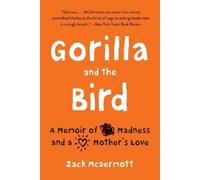 Zack McDermott Gorilla and the Bird (Tascabile)