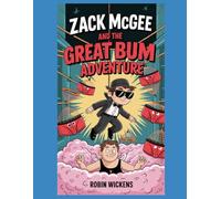 Zack McGee and the Great Bum Adventure