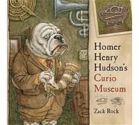 Zack Rock Homer Henry Hudson's Curio Museum (Copertina rigida)