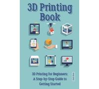 Zack Ross 3D Printing Book (Tascabile)